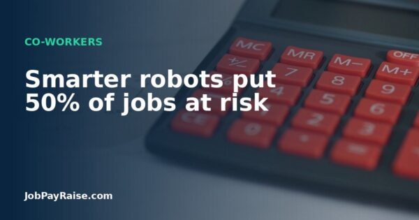 Smarter robots put 50% of jobs at risk