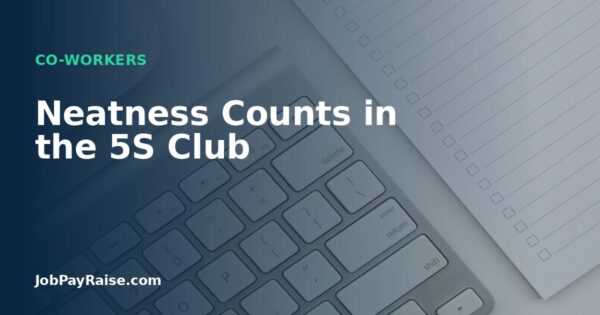 Neatness Counts in the 5S Club