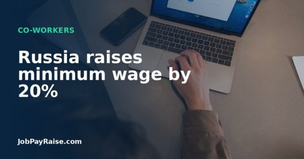 Russia raises minimum wage by 20%