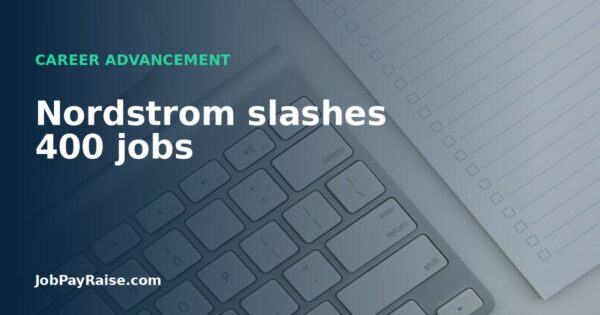 Nordstrom slashes 400 jobs