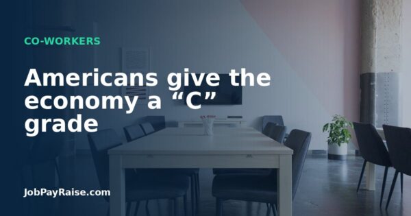 Americans give the economy a “C” grade