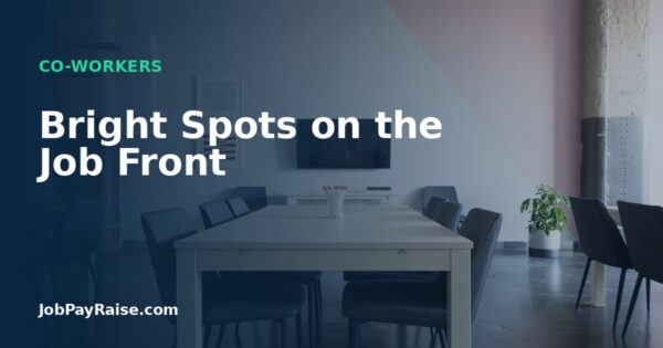 Bright Spots on the Job Front