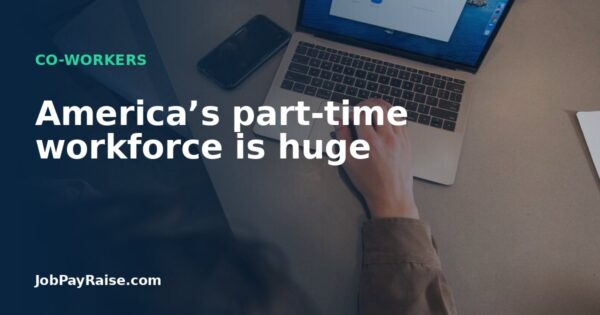 America’s part-time workforce is huge
