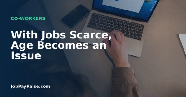 With Jobs Scarce, Age Becomes an Issue