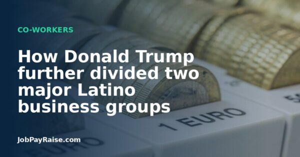 How Donald Trump further divided two major Latino business groups