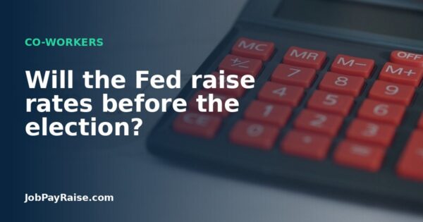 Will the Fed raise rates before the election?