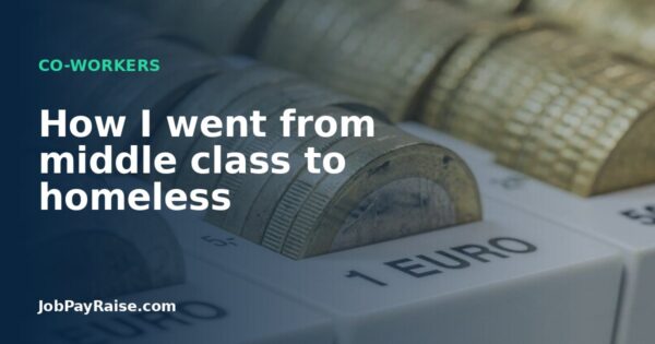 How I went from middle class to homeless