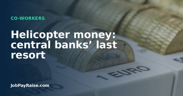 Helicopter money: central banks’ last resort