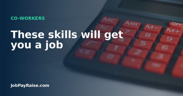 These skills will get you a job
