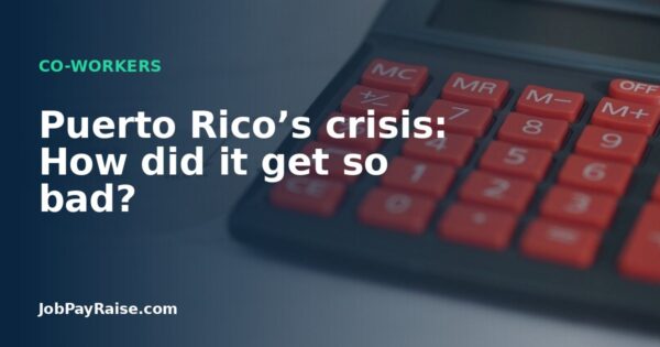 Puerto Rico’s crisis: How did it get so bad?