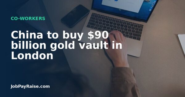 China to buy $90 billion gold vault in London