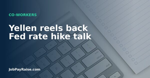 Yellen reels back Fed rate hike talk