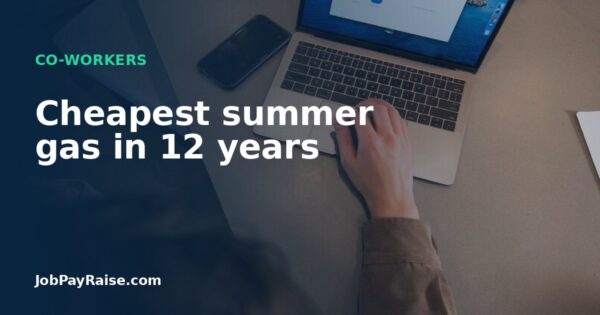 Cheapest summer gas in 12 years