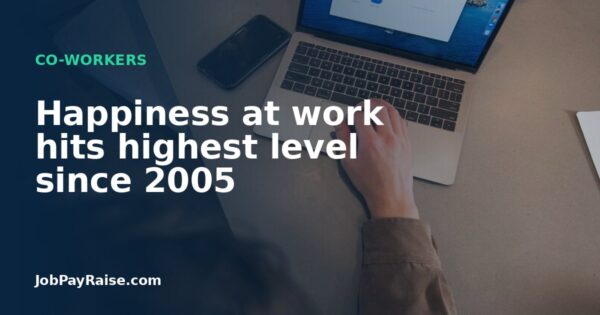 Happiness at work hits highest level since 2005