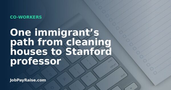 One immigrant’s path from cleaning houses to Stanford professor