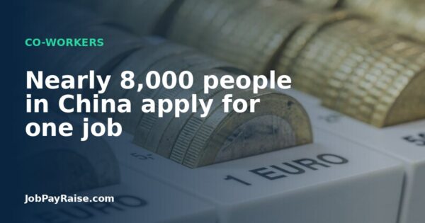 Nearly 8,000 people in China apply for one job