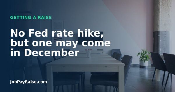 No Fed rate hike, but one may come in December