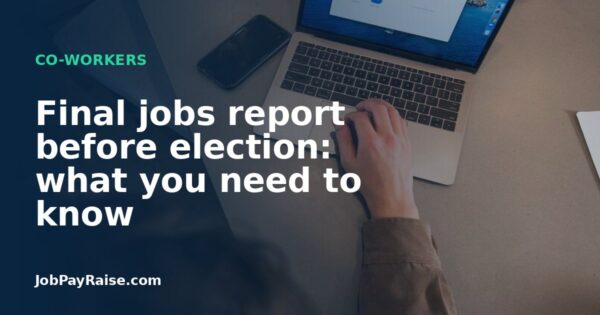 Final jobs report before election: what you need to know