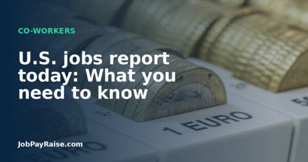 U.S. jobs report today: What you need to know