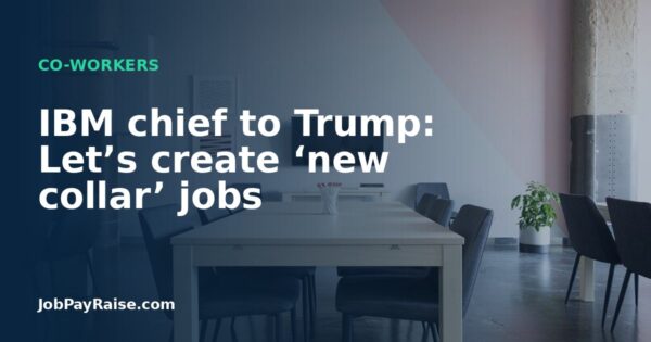 IBM chief to Trump: Let’s create ‘new collar’ jobs