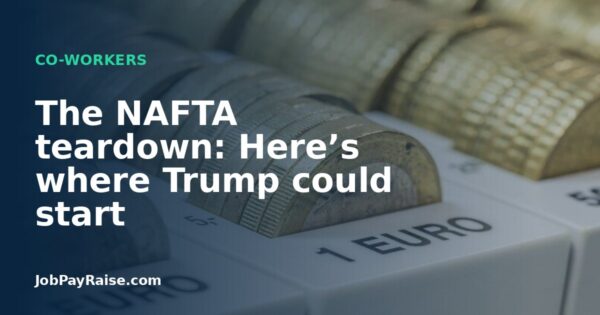The NAFTA teardown: Here’s where Trump could start