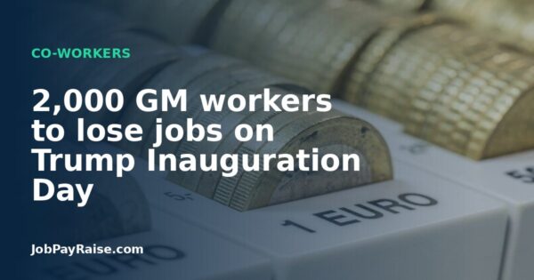 2,000 GM workers to lose jobs on Trump Inauguration Day