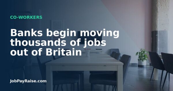Banks begin moving thousands of jobs out of Britain