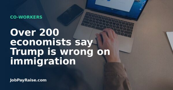 Over 200 economists say Trump is wrong on immigration