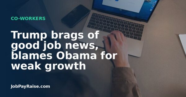 Trump brags of good job news, blames Obama for weak growth