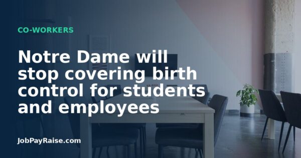 Notre Dame will stop covering birth control for students and employees