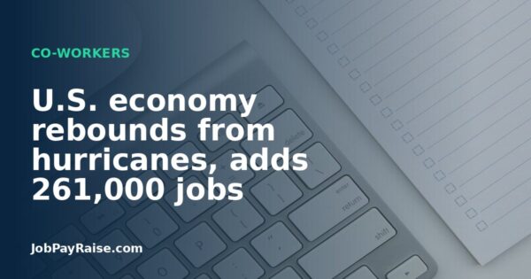 U.S. economy rebounds from hurricanes, adds 261,000 jobs