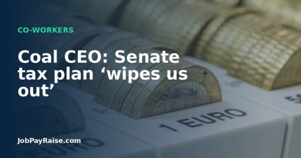 Coal CEO: Senate tax plan ‘wipes us out’
