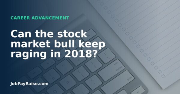 Can the stock market bull keep raging in 2018?