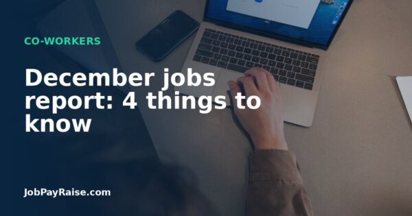 December jobs report: 4 things to know
