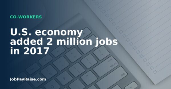 U.S. economy added 2 million jobs in 2017