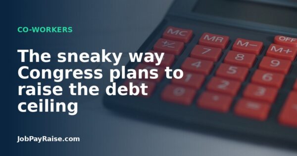 The sneaky way Congress plans to raise the debt ceiling