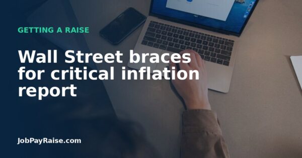Wall Street braces for critical inflation report
