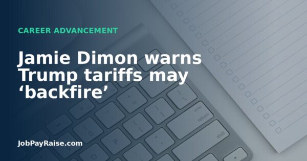 Jamie Dimon warns Trump tariffs may ‘backfire’