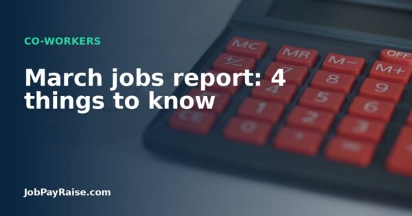 March jobs report: 4 things to know