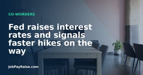 Fed raises interest rates and signals faster hikes on the way