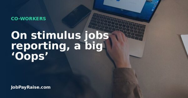 On stimulus jobs reporting, a big ‘Oops’
