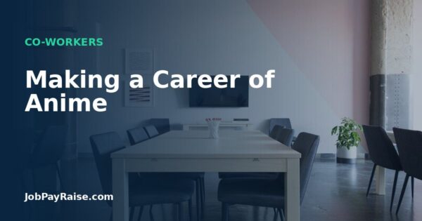 Making a Career of Anime