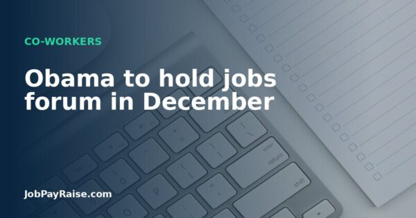 Obama to hold jobs forum in December