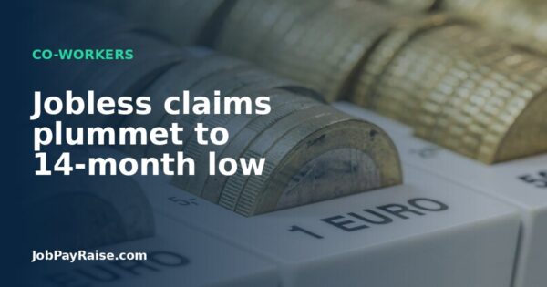 Jobless claims plummet to 14-month low