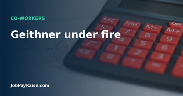 Geithner under fire