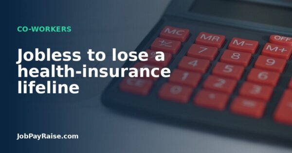 Jobless to lose a health-insurance lifeline
