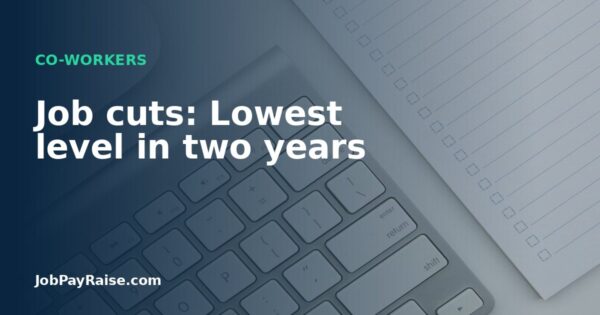 Job cuts: Lowest level in two years