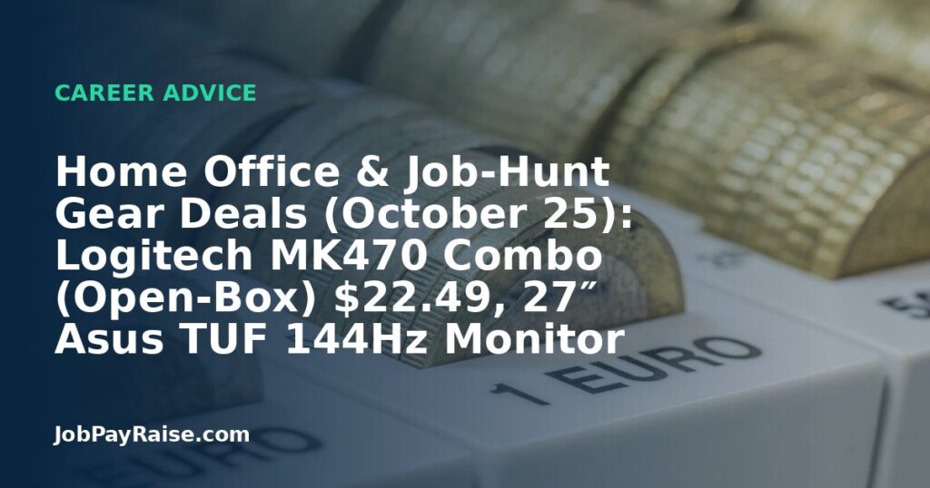 Home Office & Job-Hunt Gear Deals (October 25): Logitech MK470 Combo (Open-Box) $22.49, 27″ Asus TUF 144Hz Monitor $109.99, HP OmniBook 3 14″ OLED Laptop $479 (Sam’s Club members)