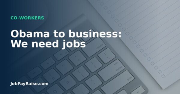 Obama to business: We need jobs