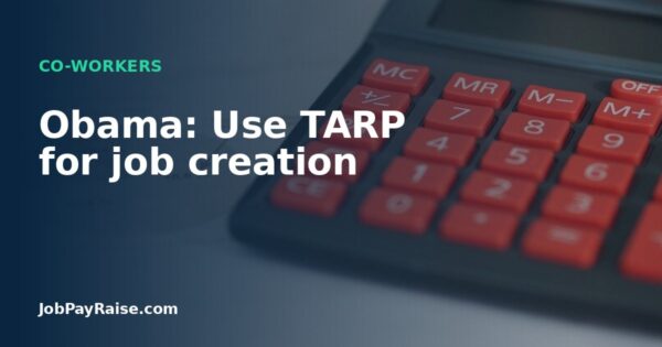 Obama: Use TARP for job creation